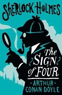 Cover for Arthur Conan Doyle · The Sign of the Four or The Problem of the Sholtos: Annotated Edition - Alma Junior Classics (Paperback Bog) (2021)