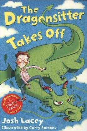 The Dragonsitter Takes Off - The Dragonsitter series - Josh Lacey - Bøker - Andersen Press Ltd - 9781849395717 - 2. mai 2013