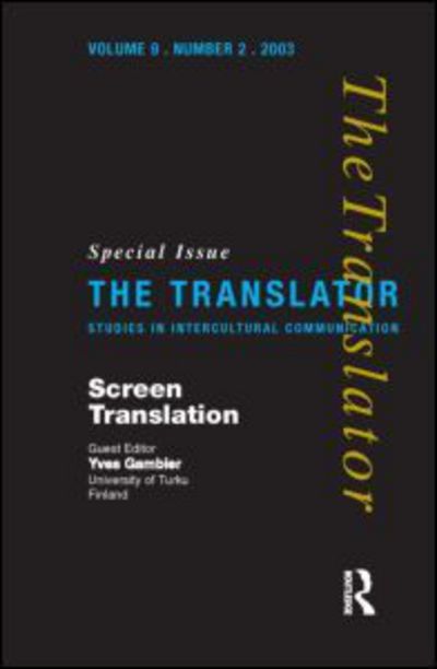 Cover for Screen Translation: Special Issue of The Translator (Volume 9/2, 2003) (Paperback Book) (2003)