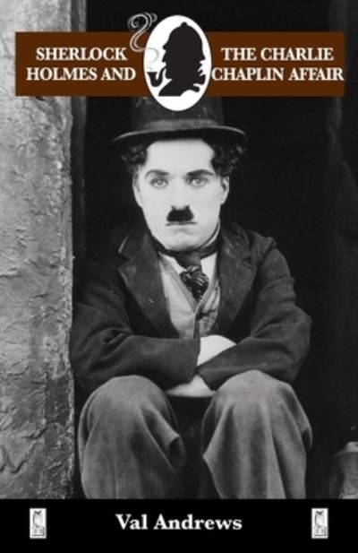 Cover for Val Andrews · Sherlock Holmes and the Charlie Chaplin Affair - Breese Books Sherlock Holmes Collection (Paperback Book) (2020)