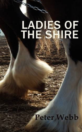 Cover for Peter Webb · Ladies of the Shire (Paperback Book) (2009)