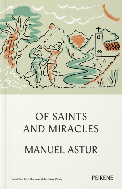 Cover for Manuel Astur · Of Saints and Miracles (Pocketbok) (2022)