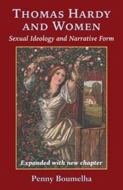 Cover for Penny Boumelha · Thomas Hardy and Women: Sexual Ideology and Narrative Form (Taschenbuch) [2nd Expanded and Revised New edition] (2018)