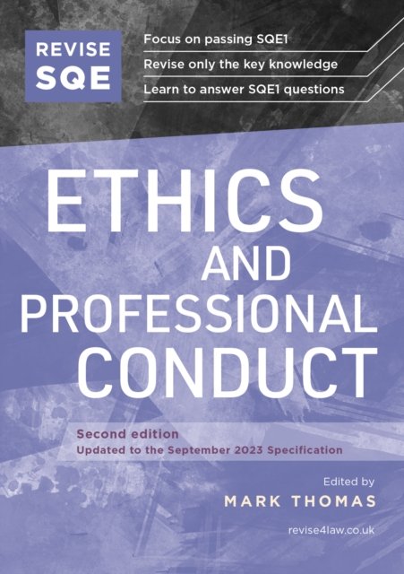 Revise SQE Ethics and Professional Conduct: SQE1 Revision Guide 2nd ed - Mark Thomas - Boeken - Fink Publishing Ltd - 9781914213717 - 1 november 2023