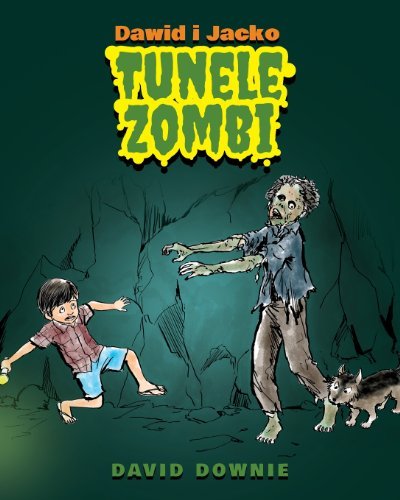 Cover for David Downie · Dawid I Jacko: Tunele Zombi (Pocketbok) [Polish edition] (2013)