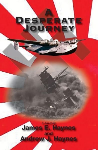 Cover for James E Haynes · A Desperate Journey (Paperback Book) (2017)