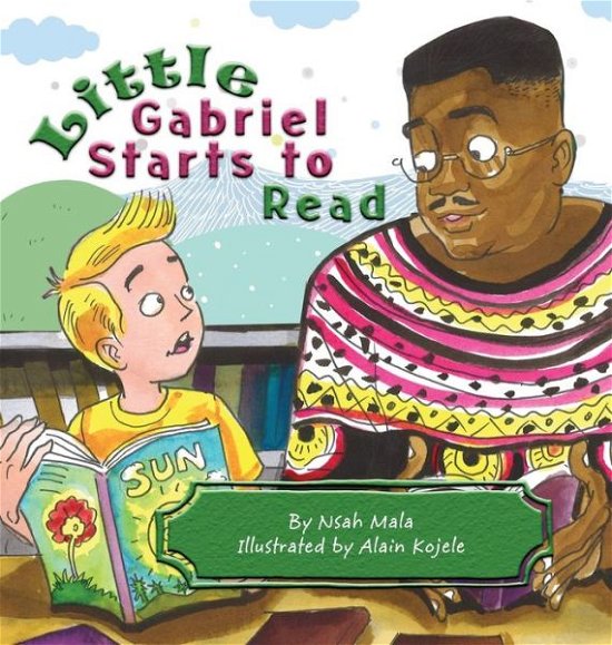 Little Gabriel Starts to Read - Nsah Mala - Boeken - African Books Collective - 9781942876717 - 30 december 2020