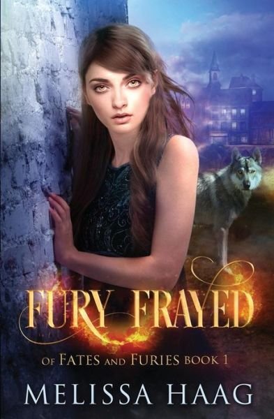 Cover for Melissa Haag · Fury Frayed - Of Fates and Furies (Pocketbok) (2019)