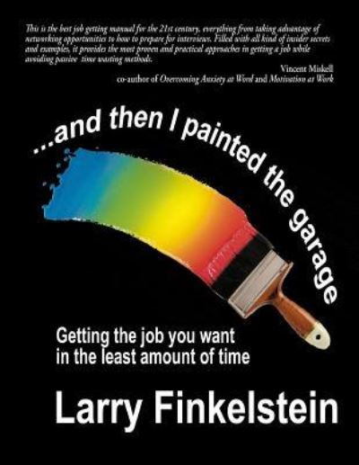 ...and Then I Painted the Garage - Larry Finkelstein - Books - High Tide Publications - 9781945990717 - August 23, 2018