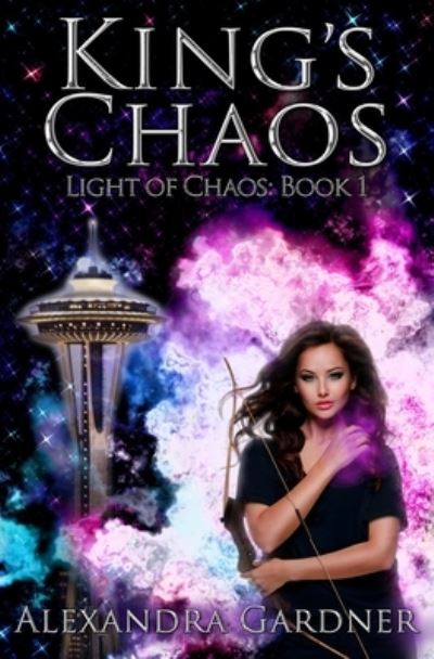 King's Chaos - Alexandra Gardner - Books - True Beginnings Publishing - 9781947082717 - August 10, 2019