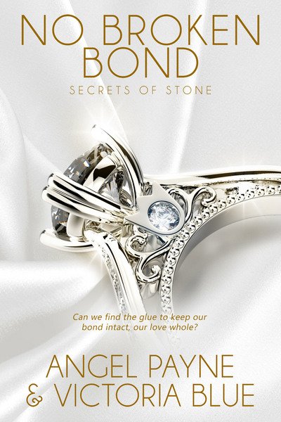 Cover for Angel Payne · No Broken Bond - Secrets of Stone (Paperback Book) (2018)