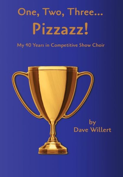 Cover for Dave Willert · One, Two, Three... Pizzazz! (Hardcover Book) (2018)