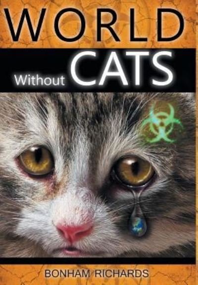 Cover for Bonham Richards · World without Cats (Inbunden Bok) (2017)