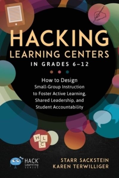 Cover for Starr Sackstein · Hacking Learning Centers in Grades 6-12 (Pocketbok) (2021)