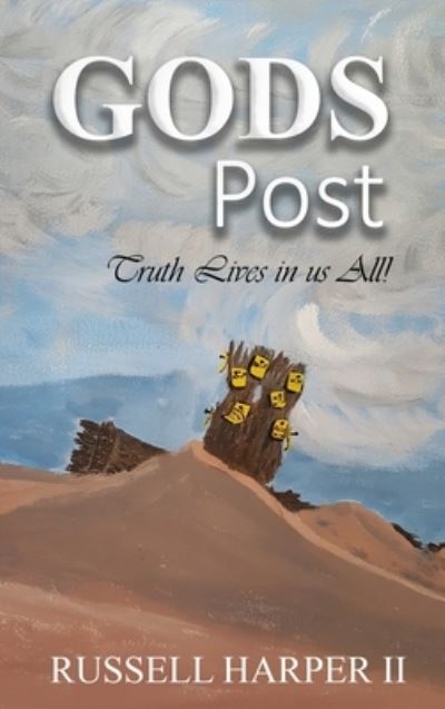 Gods Posts - II Russell James Harper - Books - Lime Press LLC - 9781953584717 - November 10, 2020