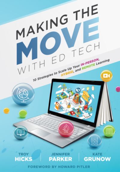 Cover for Troy Hicks · Making the Move with Ed Tech (Book) (2023)