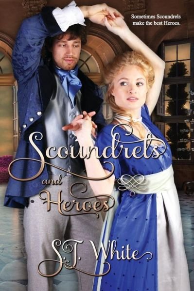 Cover for S J White · Scoundrels and Heroes (Paperback Book) (2017)