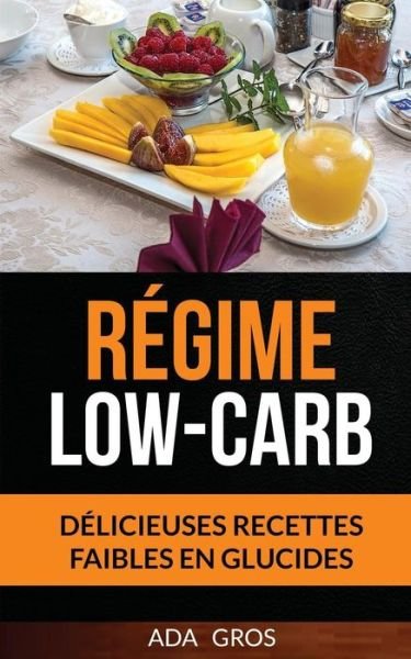 Cover for Ada Gros · Regime Low-Carb (Paperback Book) (2017)