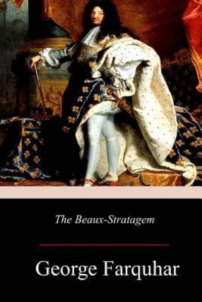 Cover for George Farquhar · The Beaux-Stratagem (Paperback Book) (2017)