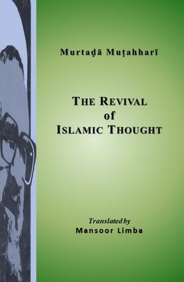 Cover for Murtada Mutahhari · The Revival of Islamic Thought (Paperback Book) (2022)