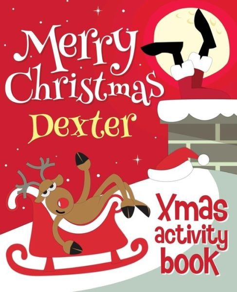 Cover for Xmasst · Merry Christmas Dexter - Xmas Activity Book (Paperback Book) (2017)