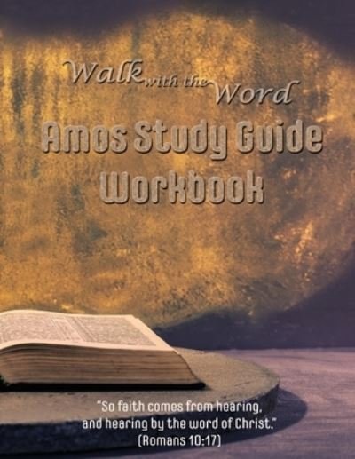 Cover for D E Isom · Walk with the Word Amos Study Guide Workbook (Paperback Bog) (2017)