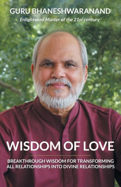 Cover for Guru Bhaneshwaranand · Wisdom of Love (Paperback Book) (2020)