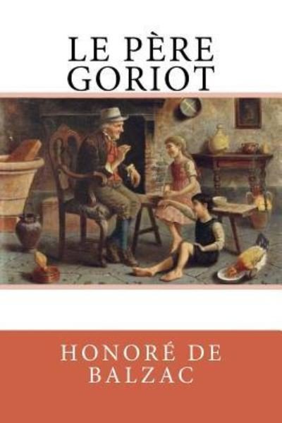 Cover for Honore de Balzac · Le Pere Goriot (Paperback Bog) (2018)