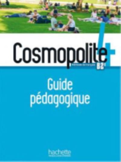 Cosmopolite: Guide pedagogique 4 + audio (tests) telechargeable (Paperback Book) (2019)