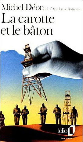 Cover for Michel Déon · La Carotte et Le Bâton (Paperback Book) [French edition] (1983)