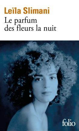 Cover for Leila Slimani · Le parfum des fleurs de la nuit (Paperback Book) (2022)