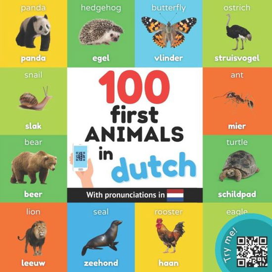 Cover for Yukibooks · 100 first animals in dutch: Bilingual picture book for kids: english / dutch with pronunciations - Learn Dutch (Paperback Book) (2022)