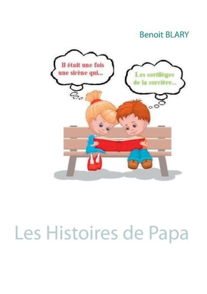 Cover for Benoit Blary · Les Histoires de Papa (Pocketbok) (2016)