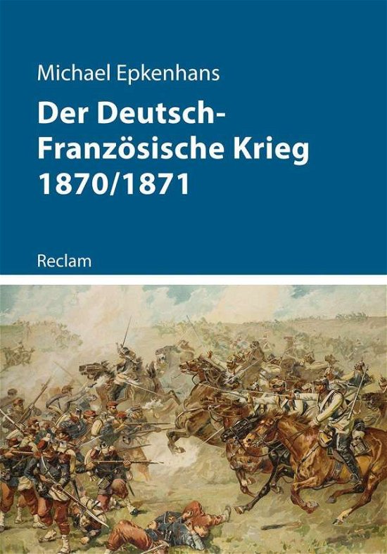 Cover for Epkenhans · Der Deutsch-Französische Krie (Bog)
