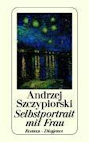 Cover for Andrzej Szczypiorski · Selbstportrait Mit Frau (Book)