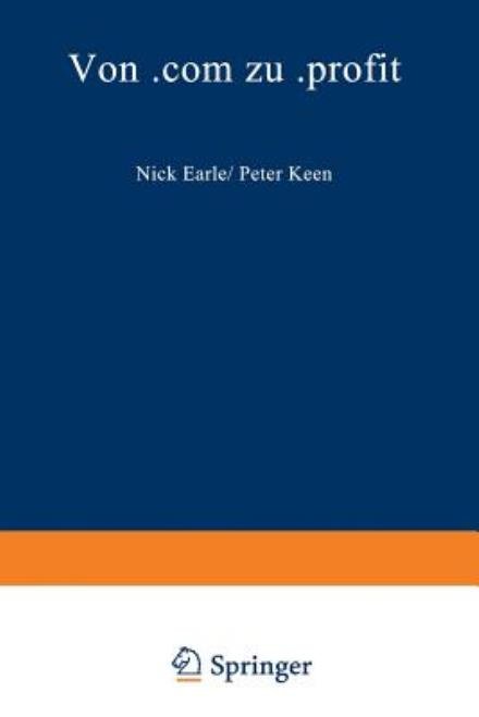 Cover for Nick Earle · Von .Com Zu .Profit (Paperback Book) [Softcover reprint of the original 1st ed. 2001 edition] (2012)