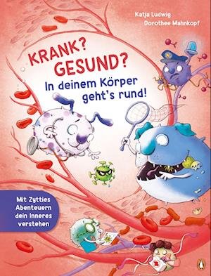 Cover for Katja Ludwig · Krank? Gesund? In deinem Körper gehts rund! (Buch) (2023)