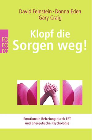 Cover for David Feinstein · Klopf die Sorgen weg!: Emotionale Befreiung durch (Book) (2023)