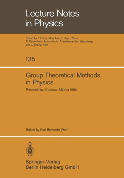 Cover for K B Wolf · Group Theoretical Methods in Physics: Proceedings of the Ix International Colloquium Held at Cocoyoc, Mexico, June 23-27, 1980 - Lecture Notes in Physics (Paperback Book) (1980)