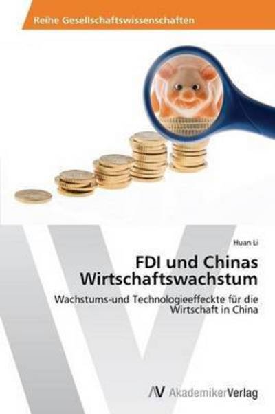 Cover for Li Huan · Fdi Und Chinas Wirtschaftswachstum (Taschenbuch) (2012)