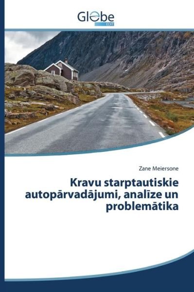 Cover for Meiersone Zane · Kravu Starptautiskie Autop Rvad Jumi, Anal Ze Un Problem Tika (Taschenbuch) (2015)