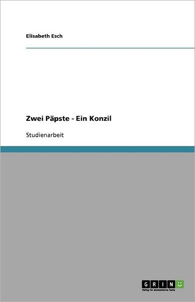 Cover for Esch · Zwei Päpste - Ein Konzil (Book) [German edition] (2011)