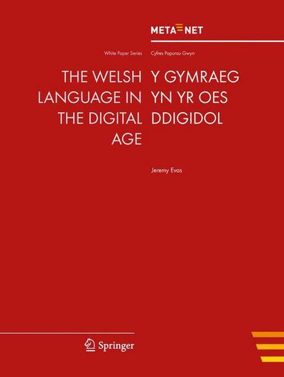 Cover for Georg Rehm · The Welsh Language in the Digital Age - White Paper Series (Taschenbuch) [2014 edition] (2014)