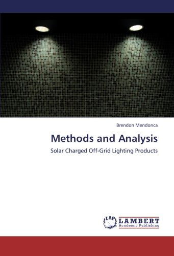 Cover for Brendon Mendonca · Methods and Analysis: Solar Charged Off-grid Lighting Products (Paperback Book) (2012)