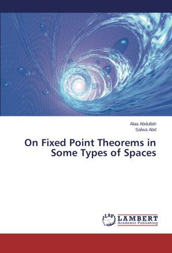 Cover for Salwa Abd · On Fixed Point Theorems in Some Types of Spaces (Paperback Book) (2014)