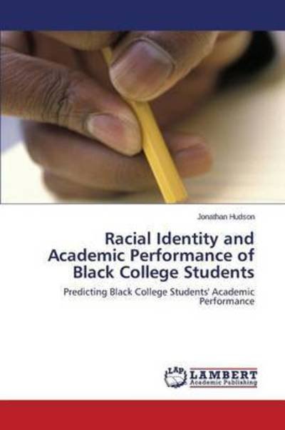 Cover for Hudson · Racial Identity and Academic Per (Bok) (2015)