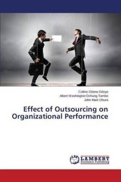 Cover for Odoyo · Effect of Outsourcing on Organiza (Book) (2015)