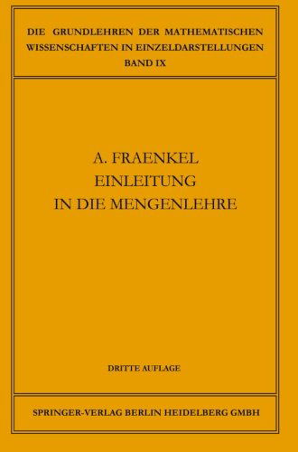 Cover for Abraham Adolf Fraenkel · Einleitung in Die Mengenlehre - Grundlehren Der Mathematischen Wissenschaften (Pocketbok) [3rd 3. Aufl. 1928. Softcover Reprint of the Origin edition] (1928)