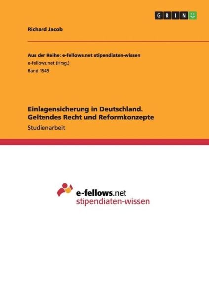 Einlagensicherung in Deutschland. - Jacob - Books -  - 9783668024717 - August 13, 2015