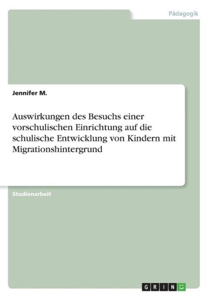 Cover for M. · Auswirkungen des Besuchs einer vorsc (Book)